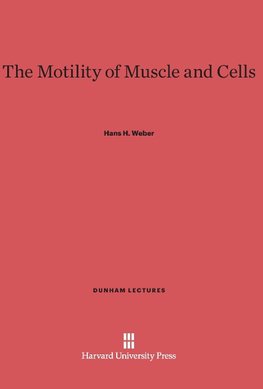 The Motility of Muscle and Cells