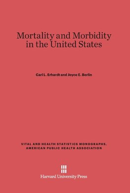 Mortality and Morbidity in the United States