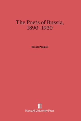 The Poets of Russia, 1890-1930