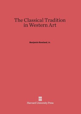 The Classical Tradition in Western Art