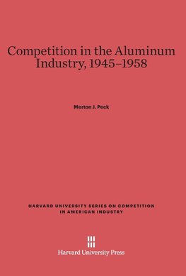 Competition in the Aluminum Industry, 1945-1958