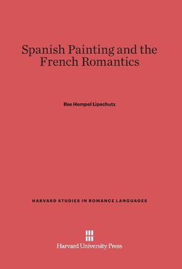 Spanish Painting and the French Romantics