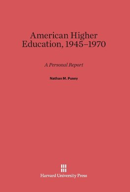 American Higher Education, 1945-1970