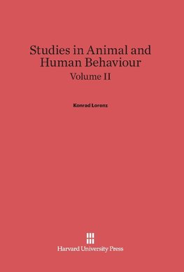 Studies in Animal and Human Behaviour, Volume II