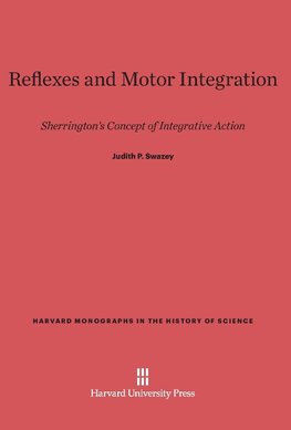 Reflexes and Motor Integration