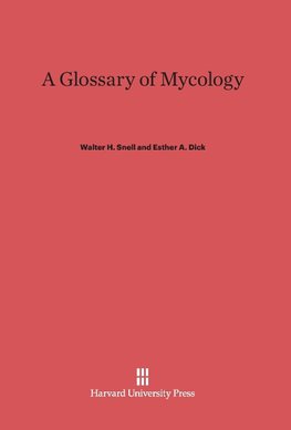 A Glossary of Mycology