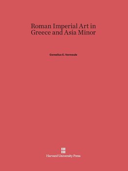 Roman Imperial Art in Greece and Asia Minor