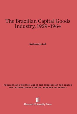 The Brazilian Capital Goods Industry, 1929-1964