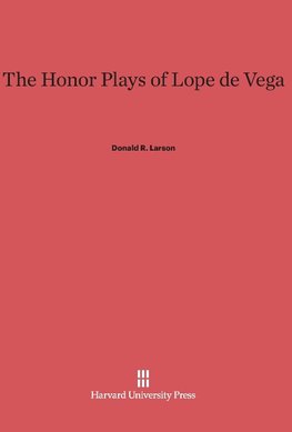 The Honor Plays of Lope de Vega