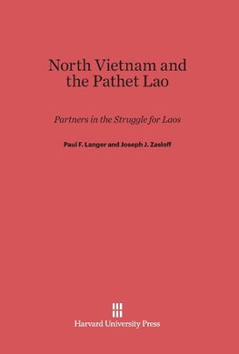 North Vietnam and the Pathet Lao