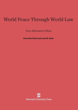 World Peace Through World Law