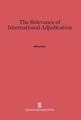 The Relevance of International Adjudication