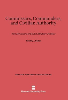 Commissars, Commanders, and Civilian Authority