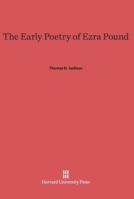 The Early Poetry of Ezra Pound