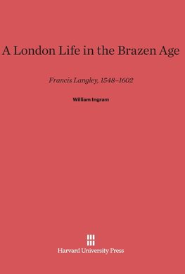 A London Life in the Brazen Age