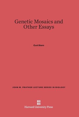 Genetic Mosaics and Other Essays