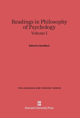 Readings in Philosophy of Psychology, Volume I