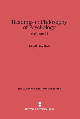 Readings in Philosophy of Psychology, Volume II