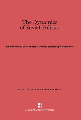 The Dynamics of Soviet Politics