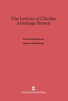 The Letters of Charles Armitage Brown