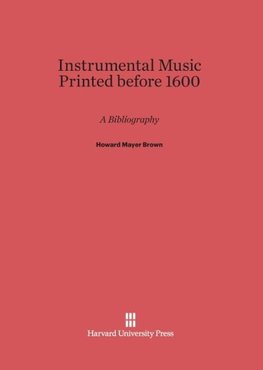 Instrumental Music Printed before 1600