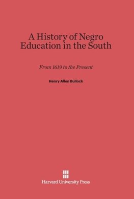 A History of Negro Education in the South