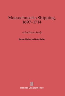 Massachusetts Shipping, 1697-1714