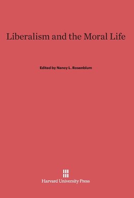 Liberalism and the Moral Life