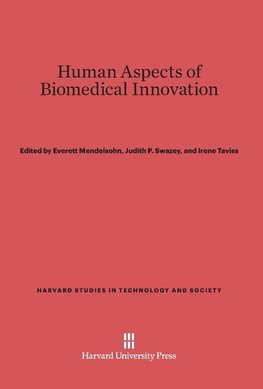 Human Aspects of Biomedical Innovation