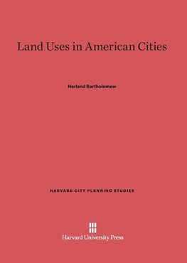 Land Uses in American Cities