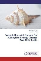 Some Influencial Factors On Adenylate Energy Charge And Urea Cycle