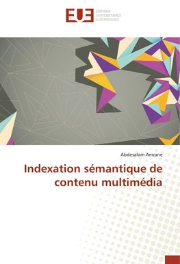 Indexation sémantique de contenu multimédia