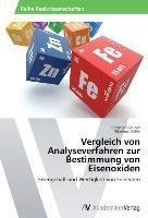 Vergleich von Analyseverfahren zur Bestimmung von Eisenoxiden