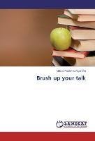 Brush up your talk