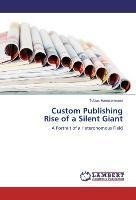 Custom Publishing Rise of a Silent Giant