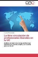 La libre circulación de profesionales liberales en la UE