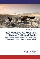 Reproductive Features and Disease Profiles of Goats