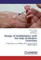 Design of Antidiabetics with the help of Modern Chemistry