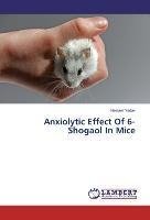 Anxiolytic Effect Of 6-Shogaol In Mice