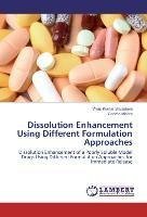 Dissolution Enhancement Using Different Formulation Approaches