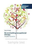 Re-enchanting occupational therapy