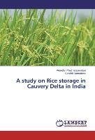 A study on Rice storage in Cauvery Delta in India