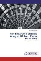 Non-linear And Stability Analysis Of Skew Plates Using Fem