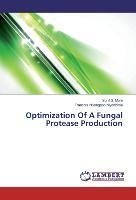 Optimization Of A Fungal Protease Production