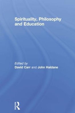 Spirituality, Philosophy and Education