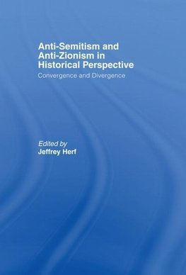 Herf, J: Anti-Semitism and Anti-Zionism in Historical Perspe