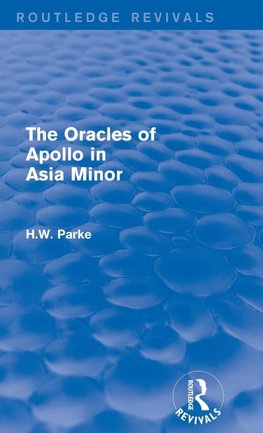 The Oracles of Apollo in Asia Minor (Routledge Revivals)