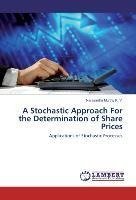 A Stochastic Approach For the Determination of Share Prices