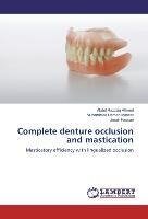 Complete denture occlusion and mastication