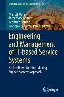 Engineering and Management of IT-based Service Systems